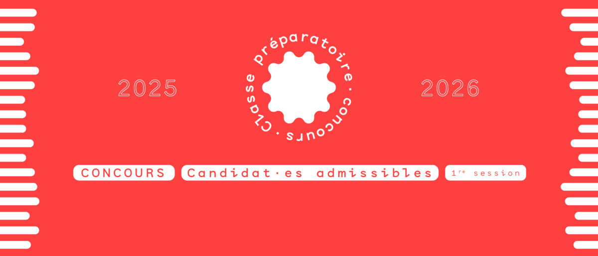 Permalien vers:Concours d’entrée 2025/2026 – candidat·es admissibles (1ʳᵉ session)